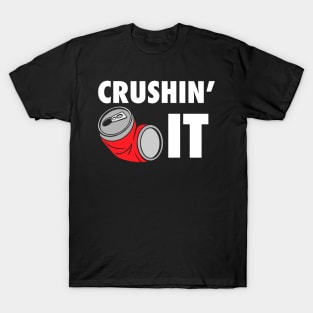 Crushin' It Workout Motivation - Gym Workout Fitness T-Shirt